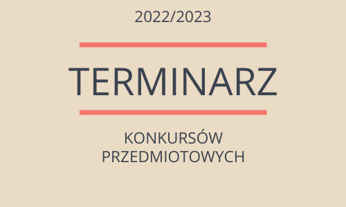 Terminarz wojewódzkich konkursów przedmiotowych 2022/2023